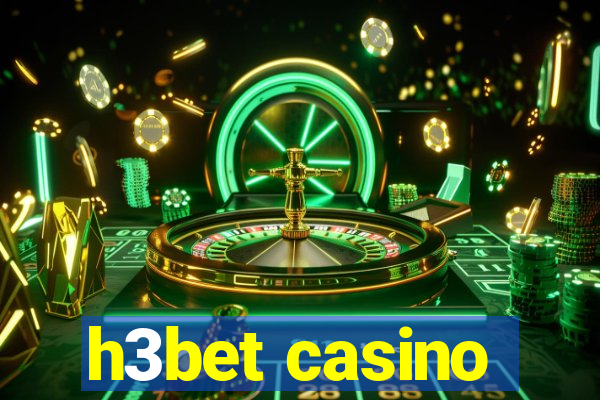 h3bet casino